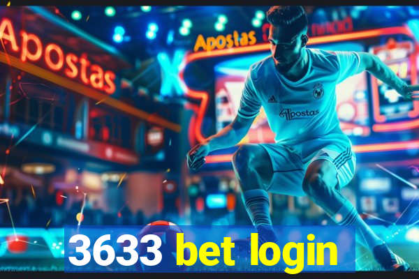 3633 bet login